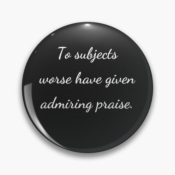 Item preview, “To subjects worse have given admiring praise.” - handwriting white designed and sold by ariksworld.