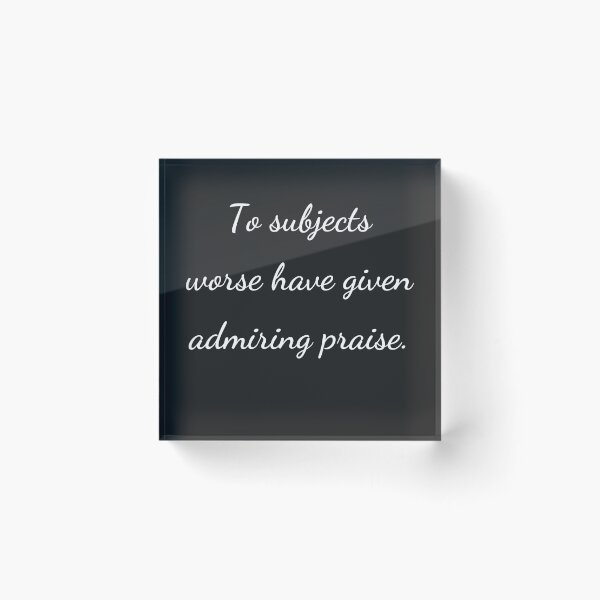 Item preview, “To subjects worse have given admiring praise.” - handwriting white designed and sold by ariksworld.