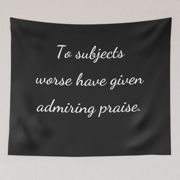 Item preview, “To subjects worse have given admiring praise.” - handwriting white designed and sold by ariksworld.