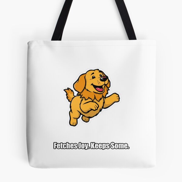 Item preview, Golden Retriever - Fetches Joy Keeps Some - Funny Dog Gift designed and sold by pawdrops.