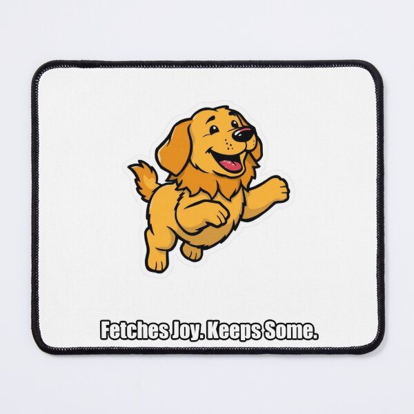 Item preview, Golden Retriever - Fetches Joy Keeps Some - Funny Dog Gift designed and sold by pawdrops.