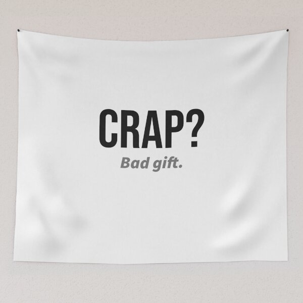 Item preview,  Crap? Bad Gift. designed and sold by kjson1.