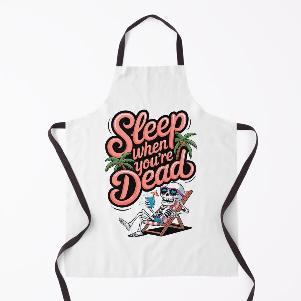 Item preview, Funny Skeleton Beach Sleep When You're Dead Art designed and sold by Raloel Art.