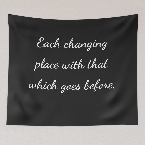 Item preview, “Each changing place with that which goes before,” - handwriting white designed and sold by ariksworld.