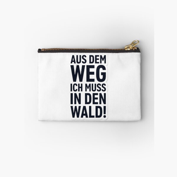 Item preview, Aus Dem Weg Ich Muss In Den Wald designed and sold by yoddel.