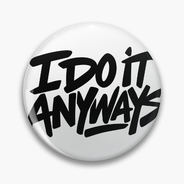 Item preview, I Do It Anyways – Minimalist Typography Design designed and sold by BRUNTadventures.