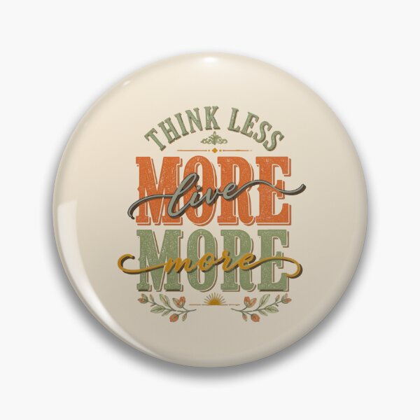 Item preview, Think Less, Live More | Vintage Retro Inspirational Typography designed and sold by tareankush.