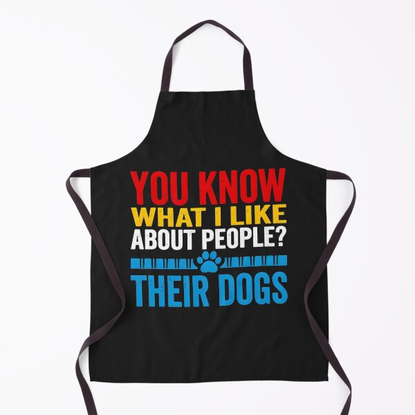Item preview, You Know What I Like About People Their Dogs designed and sold by dragonbol023.