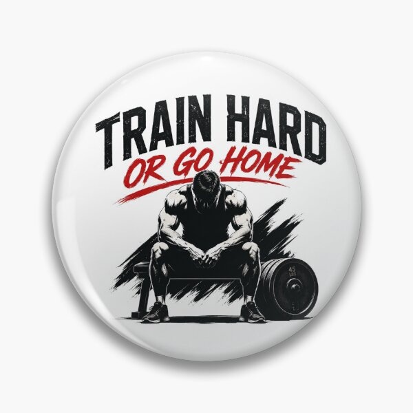 Item preview, Train Hard Or Go Home designed and sold by RetroPlus.