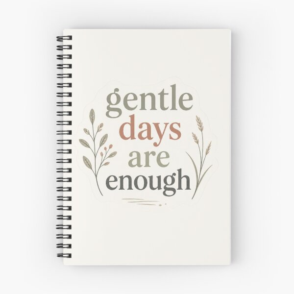 Item preview, Gentle Days Are Enough – Inspirational Self Care Message designed and sold by CosmicQuietLab.