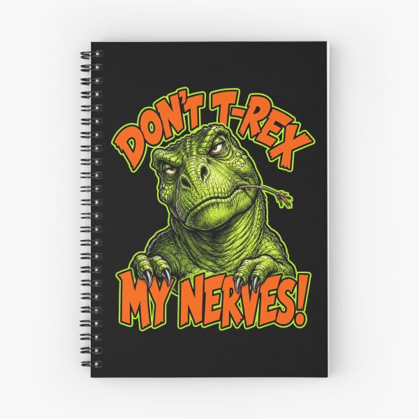 Item preview, Don’t T-Rex My Nerves Funny Grumpy Dinosaur Pun designed and sold by Anyshca.