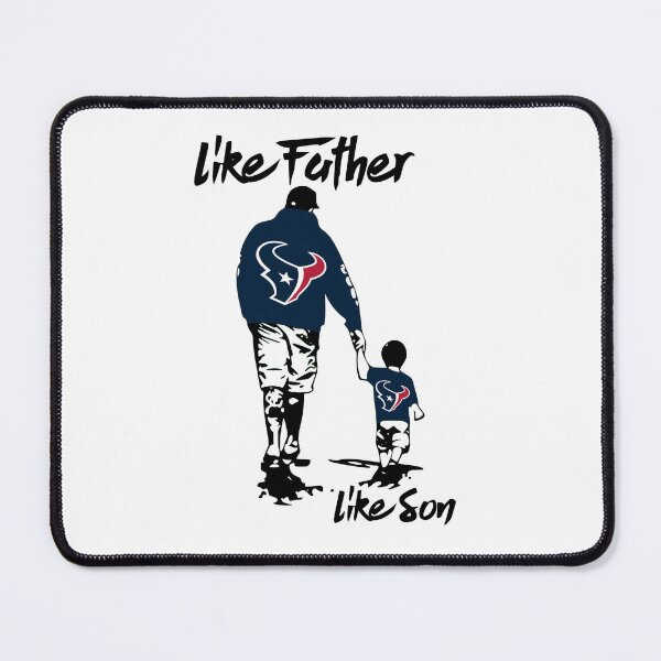 Item preview, Like Father Like Son Texans designed and sold by ameliasecott.
