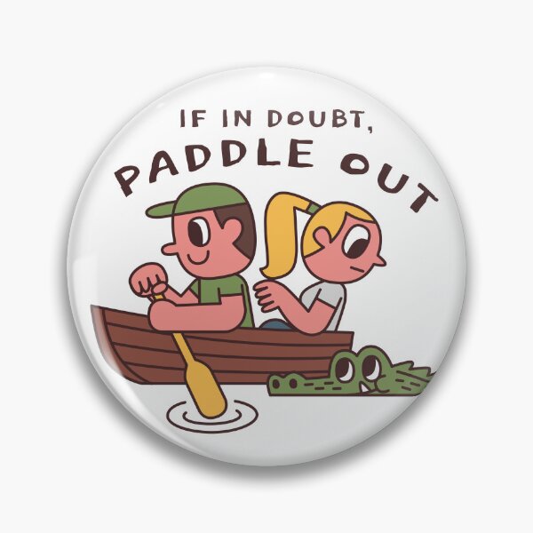 Item preview, If in doubt, paddle out. designed and sold by monkik.