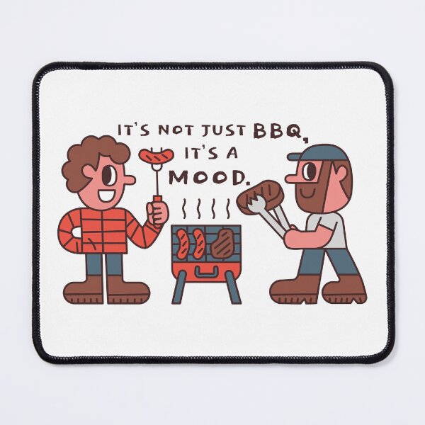 Item preview, It's not just BBQ, it's a mood. designed and sold by monkik.