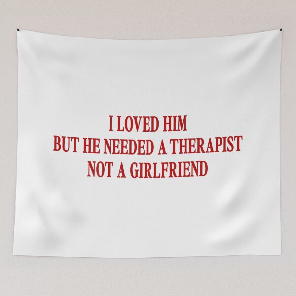 Item preview, I Loved Him But He Needed A Therapist Funny Relationship Sarcastic Quote designed and sold by EchoElowen.