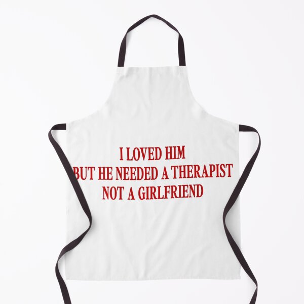 Item preview, I Loved Him But He Needed A Therapist Funny Relationship Sarcastic Quote designed and sold by EchoElowen.
