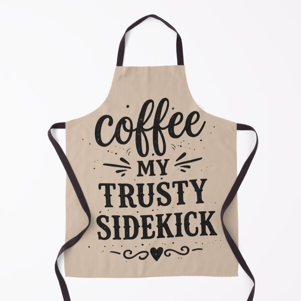 Item preview, Coffee My Trusty Sidekick designed and sold by SydNGenny.