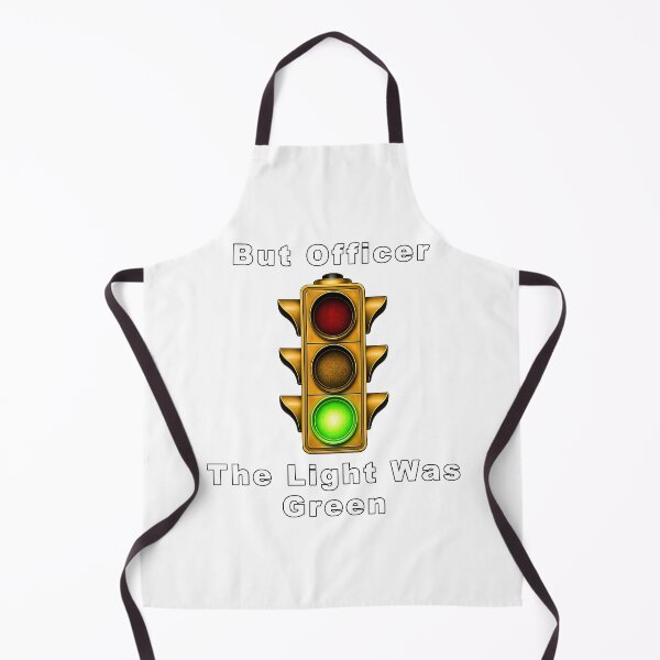 Item preview, But Officer, the Light Was Green designed and sold by BSCI Designs.