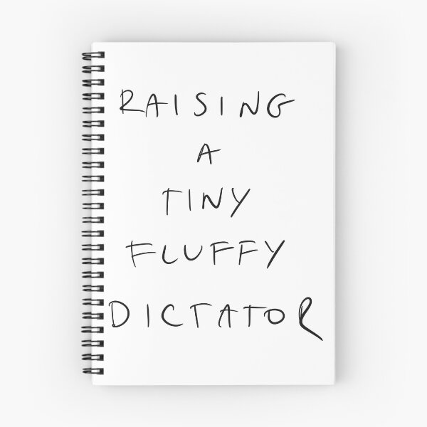 Item preview, Raising a Tiny fluffy dictator fluffy dog lover quote designed and sold by Malvamalu.