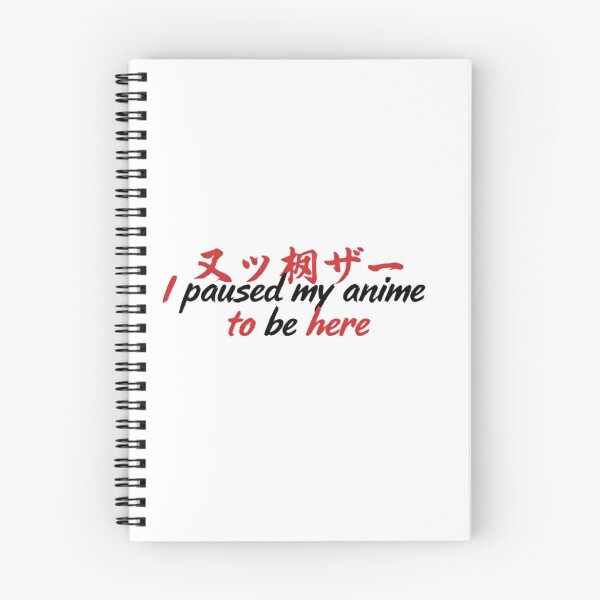 Item preview, I Paused My Anime To Be Here Funny designed and sold by Lofi Otaku Design.