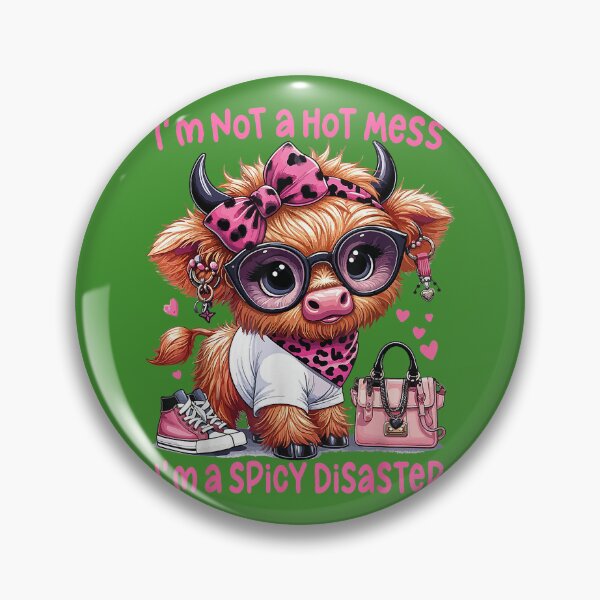 Item preview, I'm Not A Hot Mess I'm A Spicy Disaster Highland Cow designed and sold by GreggRoss.