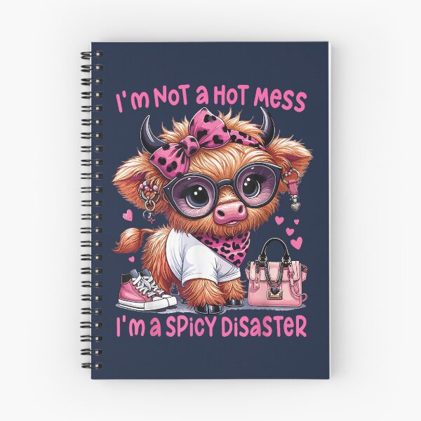 Item preview, I'm Not A Hot Mess I'm A Spicy Disaster Highland Cow designed and sold by GreggRoss.