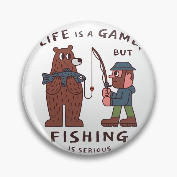Item preview, Life is a game but fishing is serious. designed and sold by monkik.