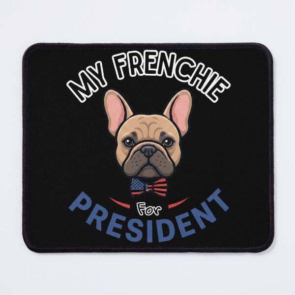 Item preview, My Frenchie For President | Funny French Bulldogs Lovers Gifts For Political Parody designed and sold by BrokenLabel.