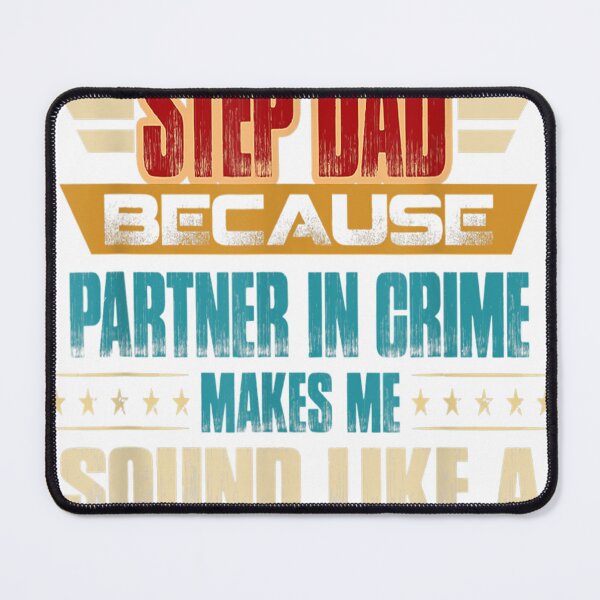 Item preview, Father's Day They Call Me Step Dad Because Partner In Crime  designed and sold by Ikooblooks.