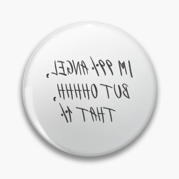 Item preview, Backwards Letter I'M 99 Angel But Ohhhh That 1 designed and sold by sihdinw.