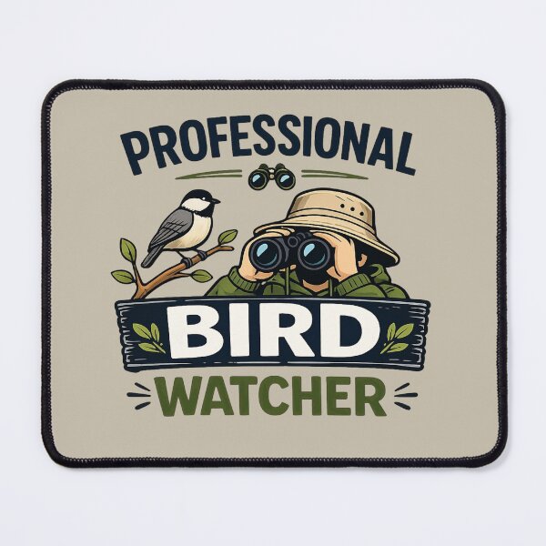 Item preview, Professional Bird Watcher designed and sold by Myra365Art.