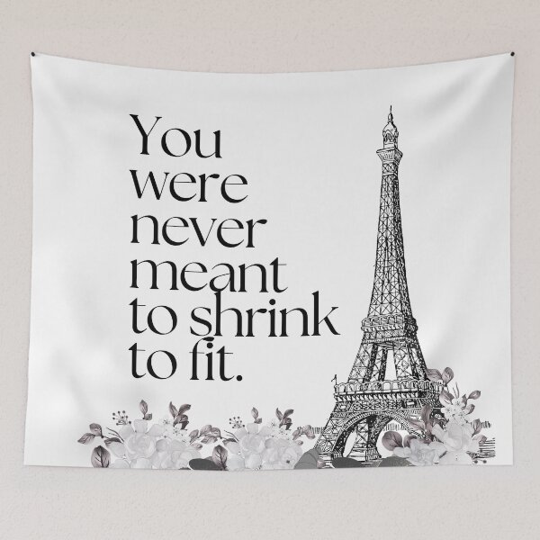 Item preview, You Were Never Meant to Shrink to Fit | Paris Eiffel Tower Quote Wall Art | Elegant Motivational Print designed and sold by Magic Love Art Print.