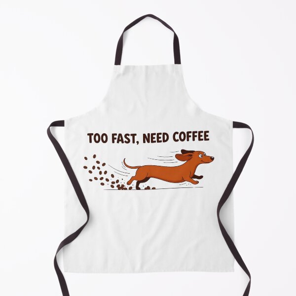 Item preview, Too Fast Need Coffee Funny Dachshund Wiener Dog designed and sold by dreephic22.