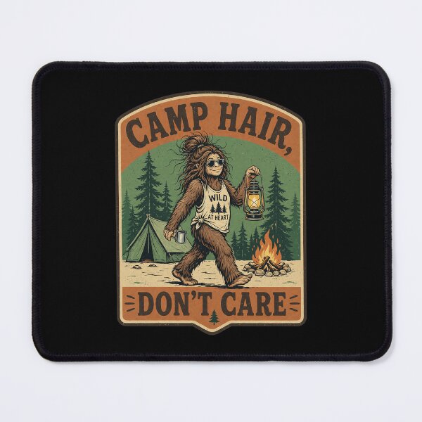 Item preview, camp hair don't care funny sasquatch camping camper designed and sold by felixpalette.