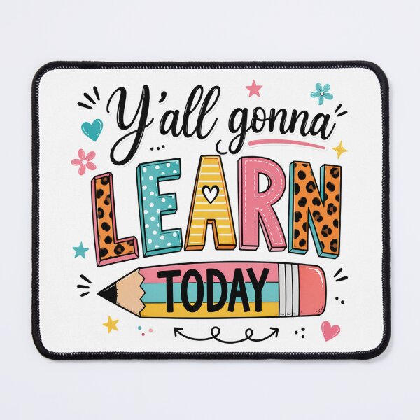 Item preview, Teacher Y'all Gonna Learn Today First Day of School Teacher designed and sold by OlakunleOloroz.