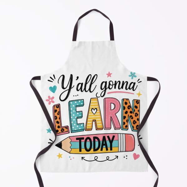 Item preview, Teacher Y'all Gonna Learn Today First Day of School Teacher designed and sold by OlakunleOloroz.