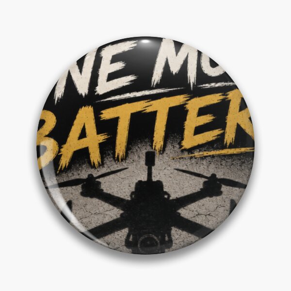 Item preview, One More Battery, Drone fpv pilot funny design designed and sold by Trypff.