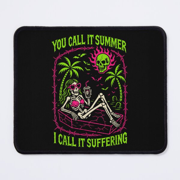 Item preview, You Call It Summer I Call It Suffering Neon Goth Skeleton Beach designed and sold by DangeRilanman.