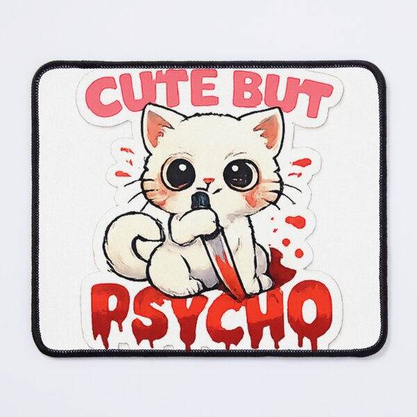 Item preview, Cute but Psycho designed and sold by Sundae7.