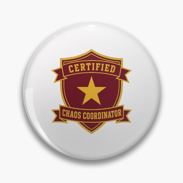 Item preview, Certified Chaos Coordinator designed and sold by FBA.