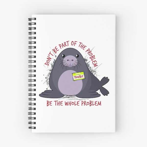 Item preview, Dont Be Part of The Problem Funny Seal Art designed and sold by PaletteArc.