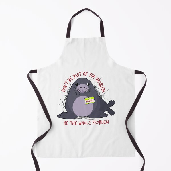 Item preview, Dont Be Part of The Problem Funny Seal Art designed and sold by PaletteArc.