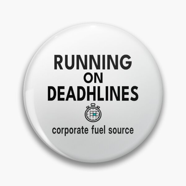 Item preview, Running On Deadlines  Corporate Fuel Source  Funny Burnout Shirt & Mug designed and sold by "Hedek".
