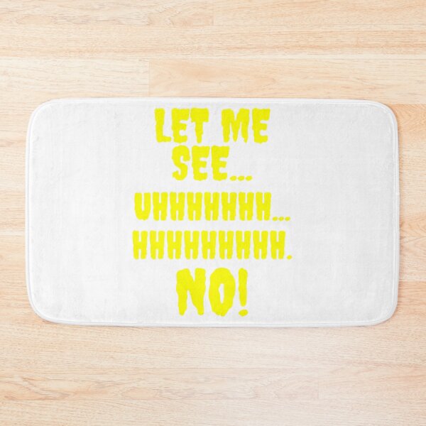 Item preview, Let Me See...Hhhhhhhh...No  designed and sold by sihdinw.