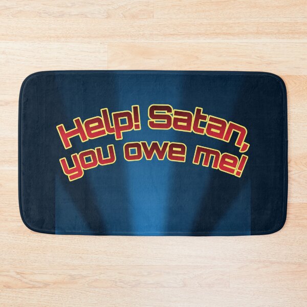 Item preview, Help! Satan, you owe me! designed and sold by Megaera8.
