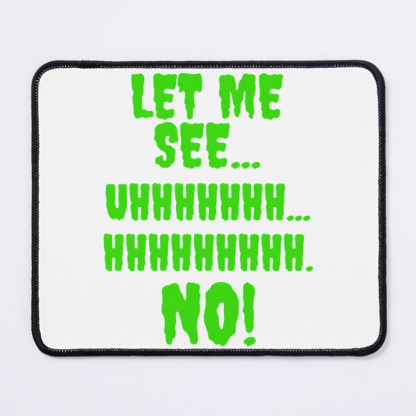 Item preview, Let Me See...Hhhhhhhh...No designed and sold by sihdinw.