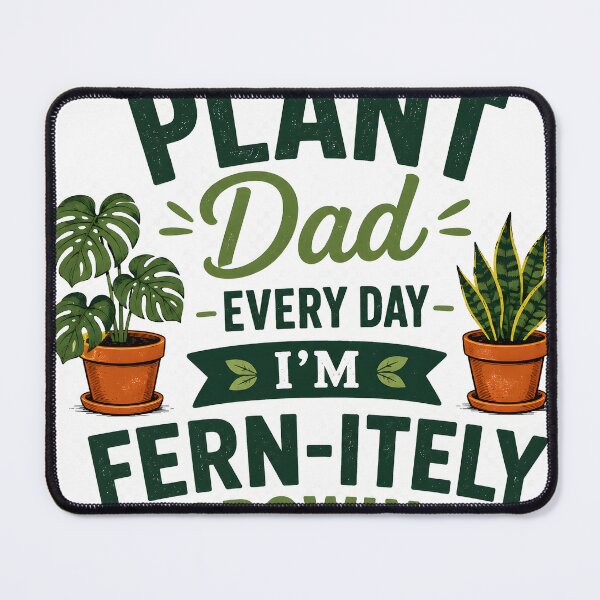 Item preview, Plant Dad Fern-itely Growing Pun designed and sold by Drift Pattern Studio.