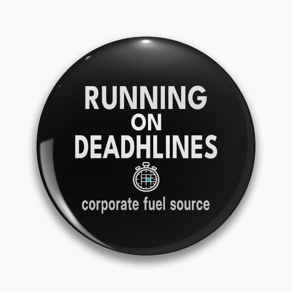 Item preview, Running On Deadlines  Corporate Fuel Source  Funny Burnout Shirt & Mug designed and sold by "Hedek".