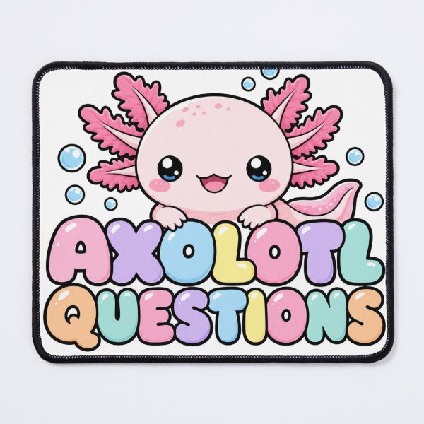 Item preview, Axolotl Questions Cute Kawaii Axolotl designed and sold by BoosterShop.