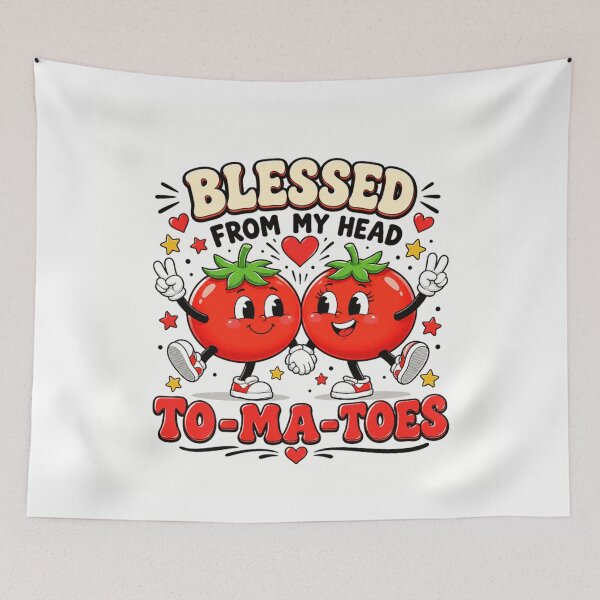 Item preview, Blessed From My Head To Ma Toes Cute Tomatoes Pun designed and sold by JiscoRomanela.